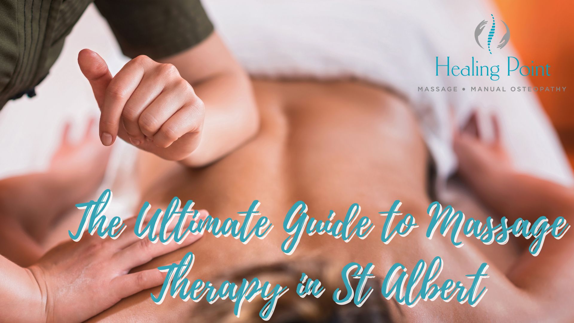 The Ultimate Guide to Massage Therapy in St Albert